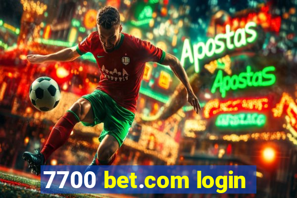 7700 bet.com login